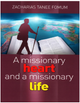 A Missionary Heart And a Missionary Life