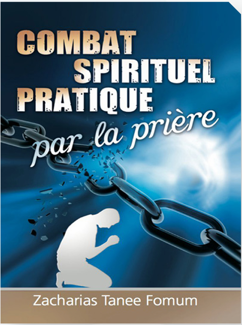 Combat sprirituel pratique par la prière