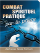 Combat sprirituel pratique par la prière