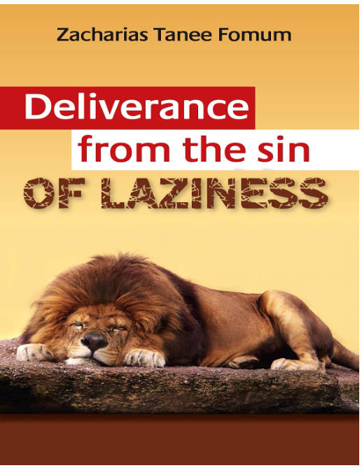 Deliverance From The Sin of Laziness