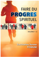 Faire du progrès spirituel  (volume 1-3)