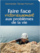 Faire face victorieusement aux problèmes de la vie
