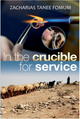 In The Crucible For Service
