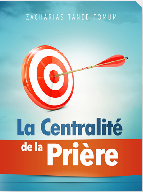 La centralité de la prière