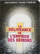 La délivrance de l’emprise des démons