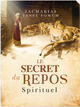 Le secret du repos spirituel