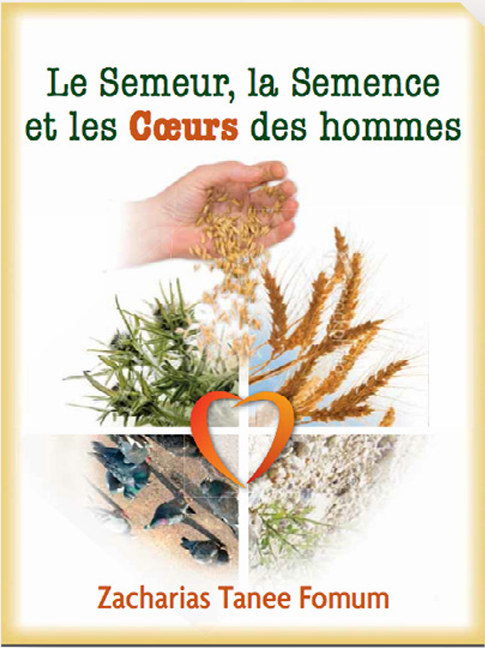 Le semeur, la semence et le cœur des hommes