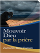 Mouvoir Dieu par la prière