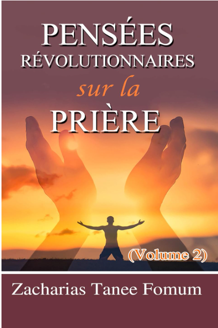 Pensées révolutionnaires du la prière volume 2