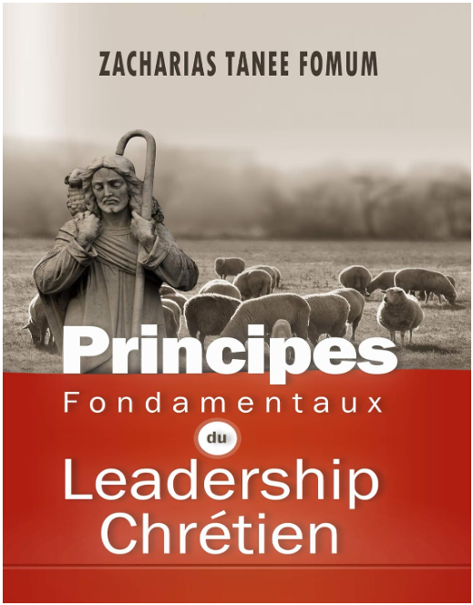 Principes Fondamentaux du Leadership Chrétien