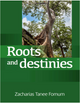 Roots and Destinies