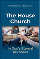 The House Church in God's Eternal Purposes