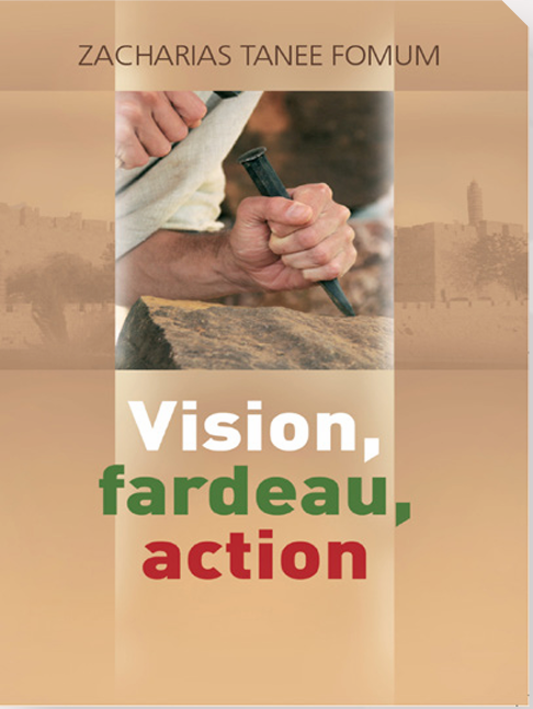 Vision, fardeau, action